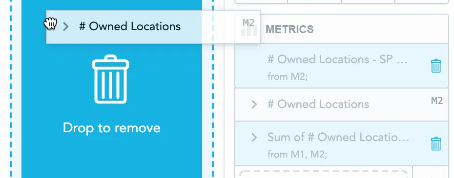 Metric named Owned Locations dragged from the metrics bucket to the data catalog. The target zone shows Drop to remove. The related derived metrics are automatically selected for removal.