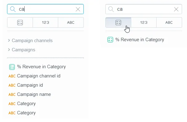 Data Catalog panel showing the search for the term C A. Every item containing this term in its name is listed. Selecting the type filter, which is directly below the search bar, limits the search results. In this example, facts are selected and refine the search results for C A, returning only the percentage revenue in category fact.