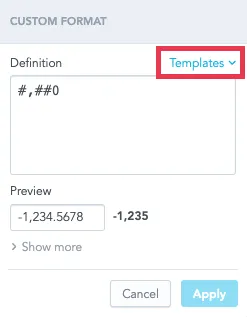 Custom format dialog displays a Definition text box with formatting syntax. The templates dropdown in the top right of the dialog is highlighted. The Preview field in the bottom part of the dialog shows the result of the number format definition.