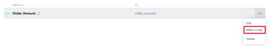 In the Metrics list, clicking the ellipsis button to the right of the metric you want to copy opens the options menu. The Make a copy option is highlighted in the dropdown.
