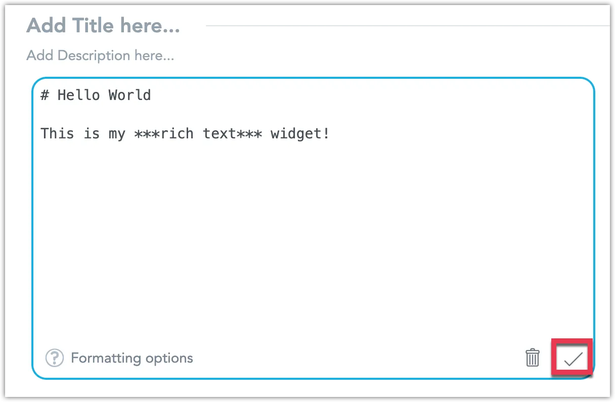 Editing a Rich Text widget with Markdown syntax and the Confirm button highlighted.