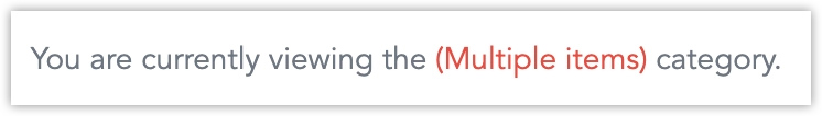 Rich Text widget showing the string Multiple items instead of the currently selected category.